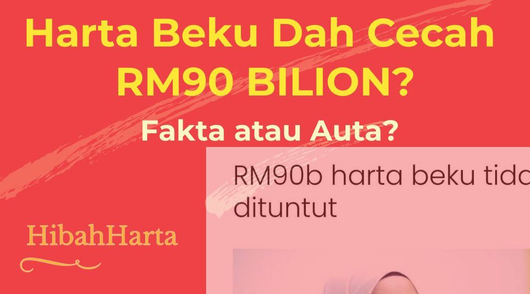 Betulkah Harta Beku Dah Mencecah RM90 bilion di Malaysia?